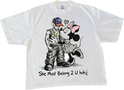 "She Must Belong 2 U Huh" TEE Shirt
